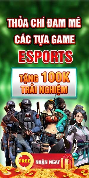 thoa-chi-dam-me-cac-tua-game-esports-tang-100k-trai-nghiem