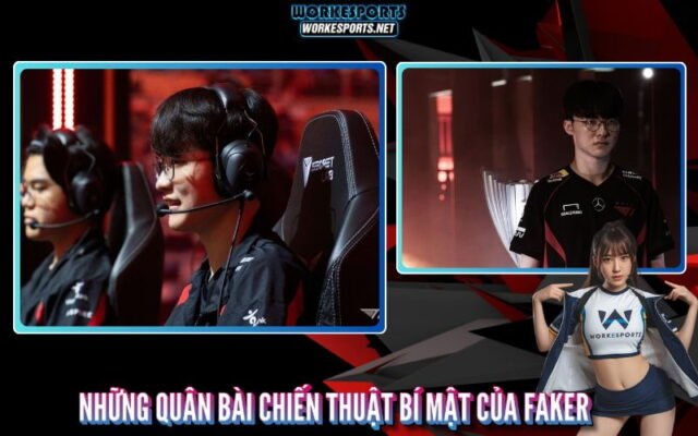 Những quân bài chiến thuật bí mật của Faker