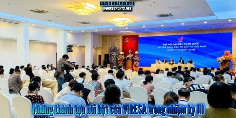 Những thành tựu nổi bật của VIRESA trong nhiệm kỳ III